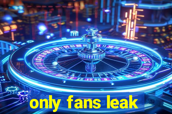 only fans leak